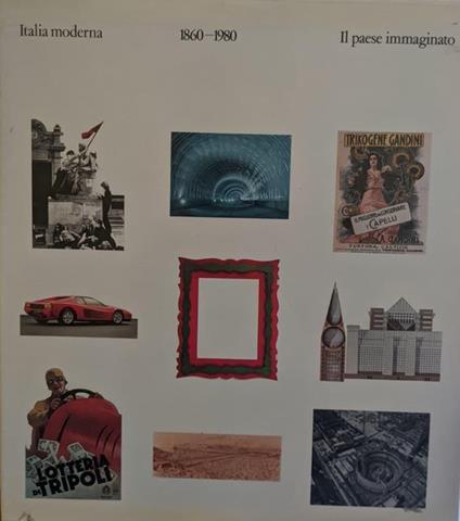 Italia moderna, Volume 5: 1860-1980, il paese immaginato - Omar Calabrese - copertina