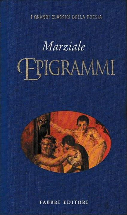 Epigrammi. Testo Latino a fronte - M. Valerio Marziale - copertina