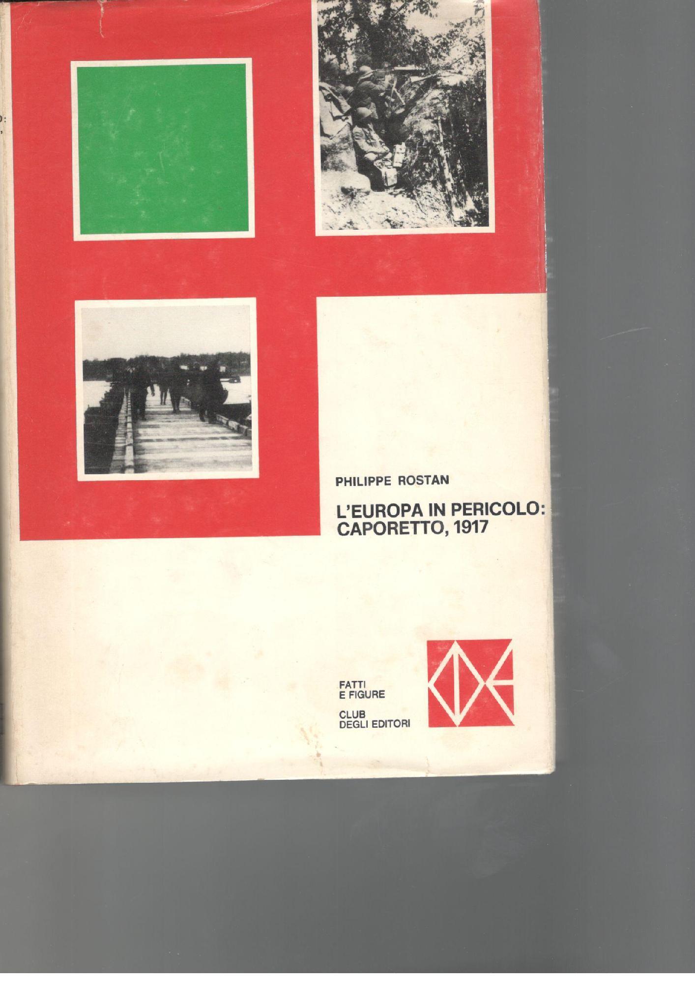 L' Europa in pericolo Caporetto, 1917