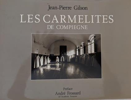 Les carmelites de Compiegne - Jean-Pierre Gilson - copertina