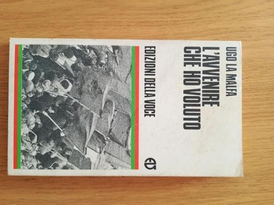 L' avvenire che ho voluto - Ugo La Malfa - copertina
