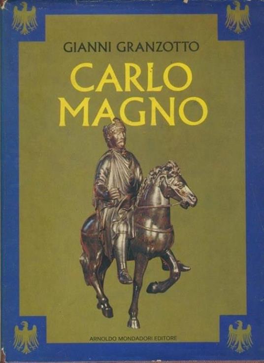 Carlo Magno - Gianni Granzotto - copertina