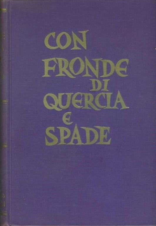 Con fronde di quercia e spade...un mondo è andato in rovina - Victor Schuller - copertina