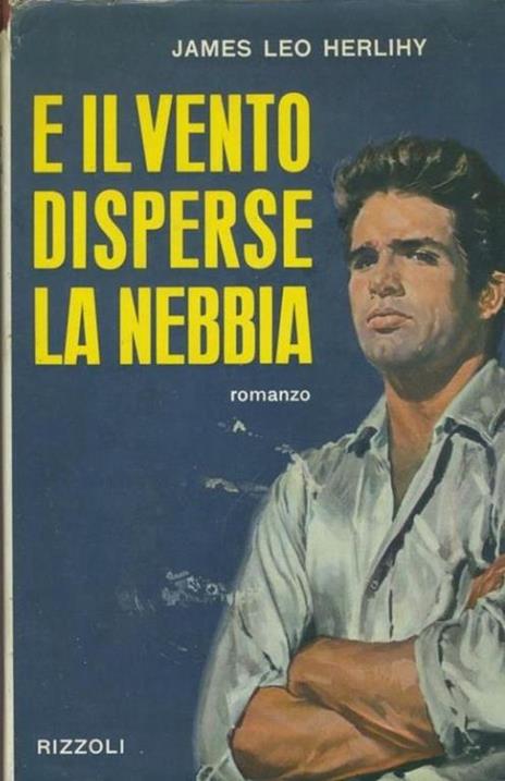 E il vento disperse la nebbia - James L. Herlihy - copertina