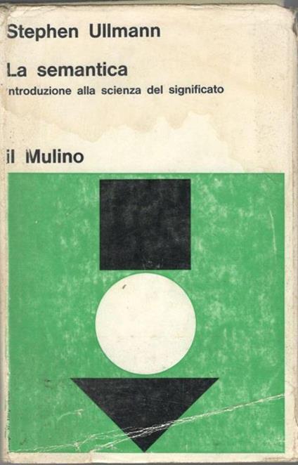 La  semantica. Introduzione alla scienza del significato - Stephen Ullmann - copertina