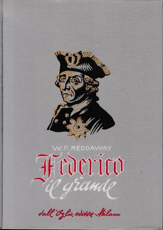 Federico il grande - W. F. Reddaway - copertina