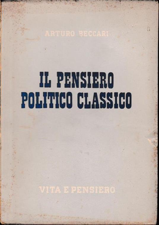 Il pensiero politico classico - Arturo Beccari - copertina