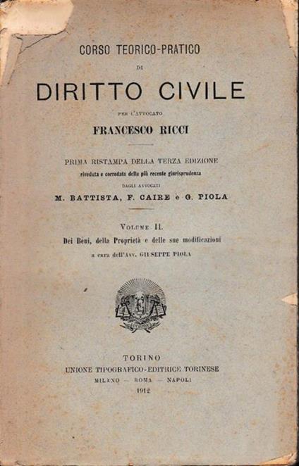 Corso teorico-pratico di diritto civile. Vol. II: Dei beni, della proprietà e delle sue modificazioni - Francesco Ricci - copertina