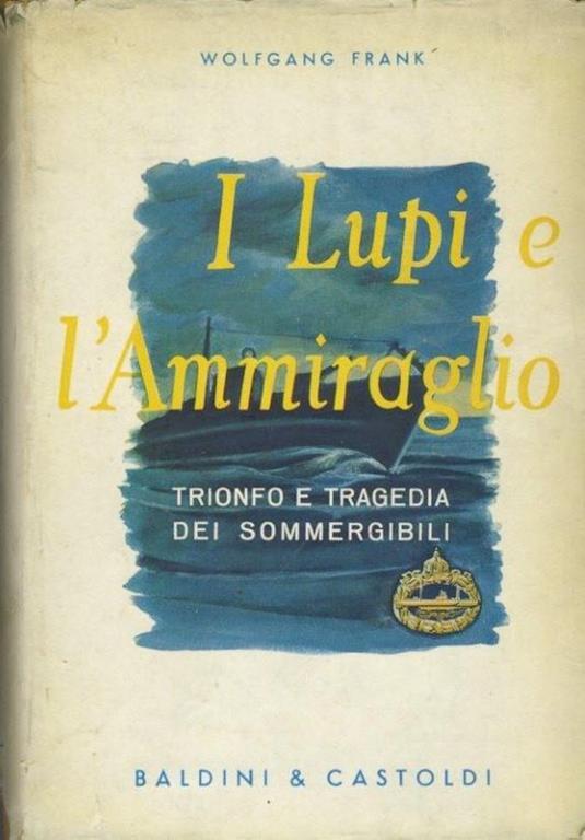 I lupi e l'ammiraglio - Wolfgang Frank - copertina