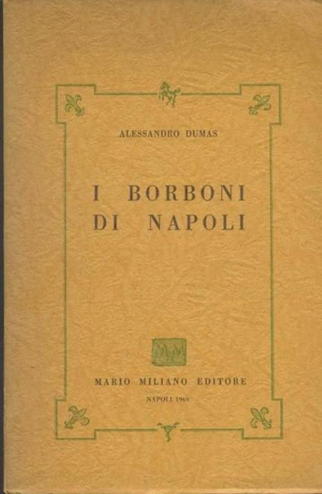 I Borboni di Napoli. Volume III - Alexandre Dumas - copertina