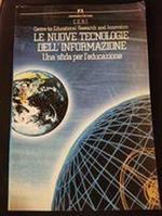 Le  nuove tecnologie dell'informazione Una sfida per l'educazione