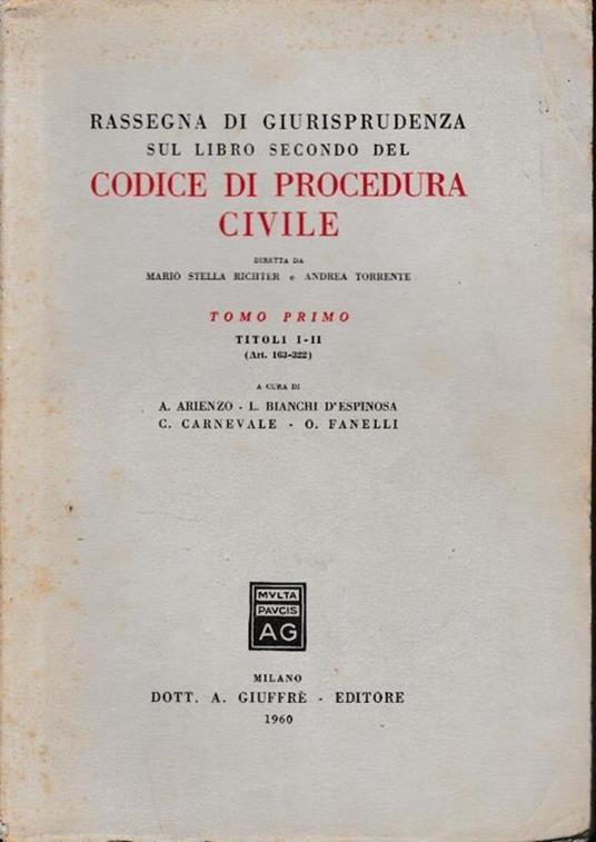 Rassegna di giurisprudenza sul libro secondo del Codice di Procedura Civile, tomo primo, titoli I-II (art. 163-322) - Mario Stella Richter - copertina