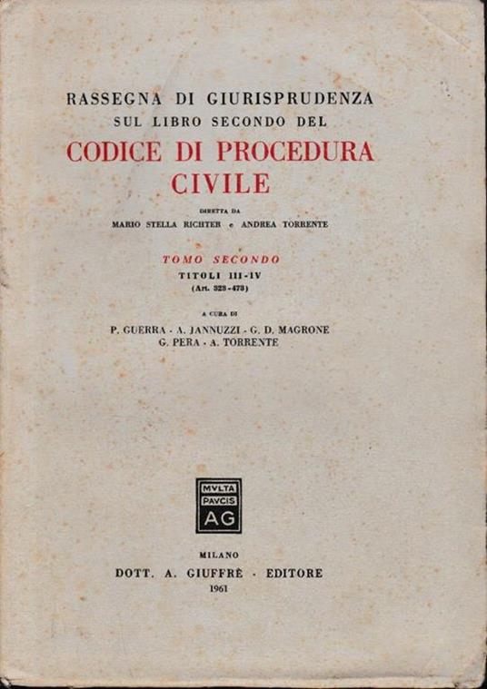 Rassegna di Giurisprudenza sul libro secondo del Codice di Procedura Civile, tomo secondo titoli III-Iv (art. 323-473) - Mario Stella Richter - copertina