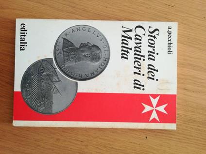 Storia dei Cavalieri di Malta - Arrigo Pecchioli - copertina