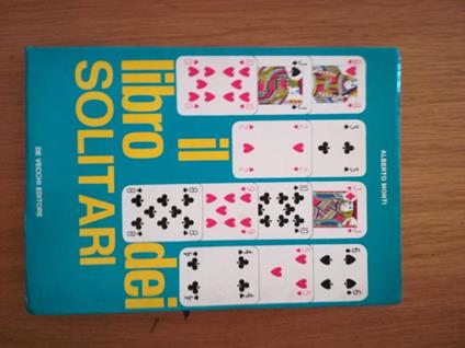 Il libro dei solitari - Alberto Monti - copertina