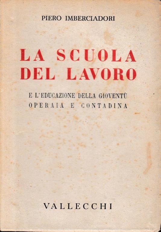 La scuola del lavoro - Piero Imberciadori - copertina
