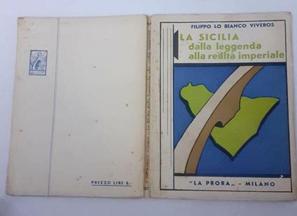 La Sicilia dalla leggenda alla realta' imperiale - Filippo Lo Bianco Viveros - copertina