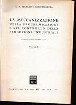 La  meccanizzazione nella programmazione e nel controllo della produzione industriale (vol. I)