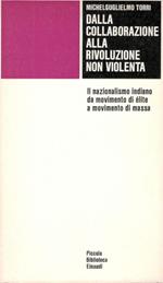 Dalla collaborazione alla rivoluzione non violenta