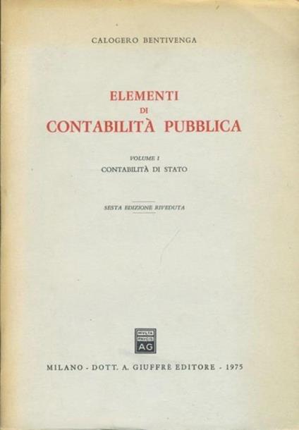 Elementi di contabilità pubblica. Volume I. Contabilità di stato - copertina