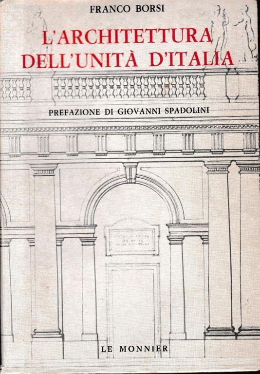 L' architettura dell'unità d'Italia - Franco Borsi - copertina