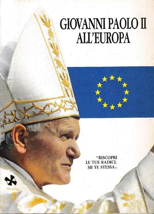 Giovanni Paolo II all'Europa - Alberto Michelini - copertina