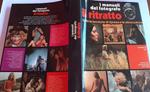 Il ritratto. Tutte le tecniche di ripresa e le attrezzature