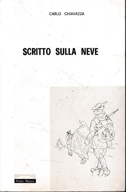 Scritto sulla neve - Carlo Chiavazza - copertina
