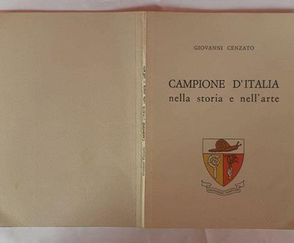 Campione d'Italia nella storia e nell'arte - Giovanni Cenzato - copertina