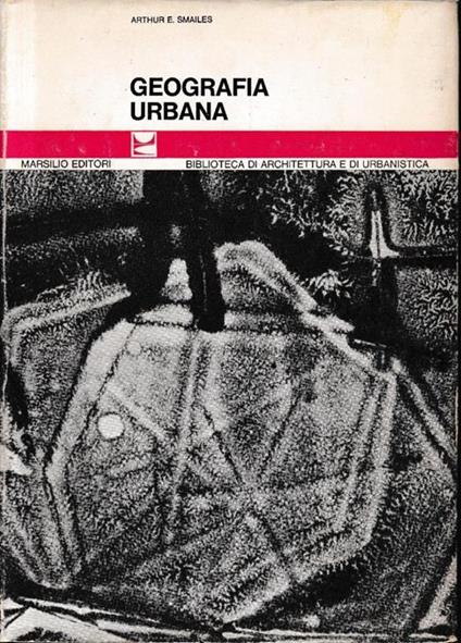 Geografia urbana - Arthur E. Smailes - copertina