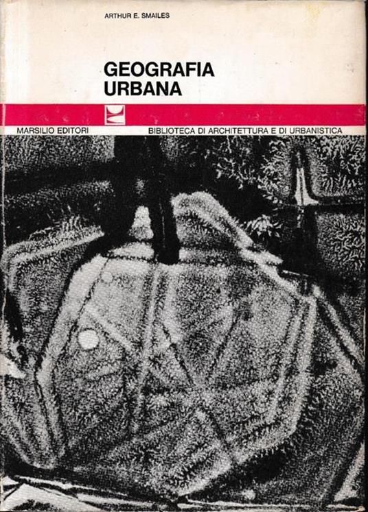 Geografia urbana - Arthur E. Smailes - copertina