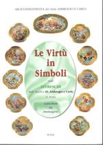 Le virtù in simboli negli affreschi della basilica SS. Ambrogio e Carlo in Roma