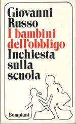 I bambini dell'obbligo. Inchiesta sulla scuola