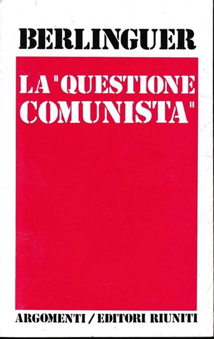 La  questione comunista1969-1975, vol II°. Un volume - Enrico Berlinguer - copertina