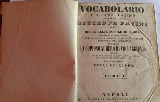 Vocabolario italiano-latino ad uso delle regie scuole di Torino. Tomo I - Giuseppe Pasini - copertina