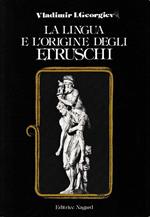 La lingua e l'origine degli Etruschi
