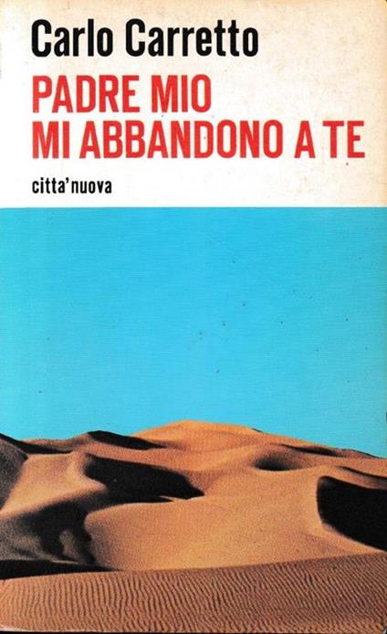Padre mio mi abbandono a te - Carlo Carretto - copertina