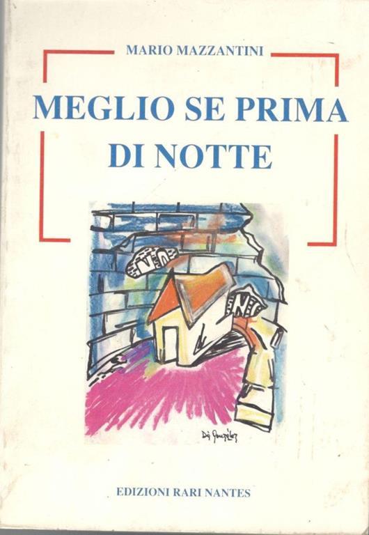 Meglio se prima di notte - Mario Mazzantini - copertina