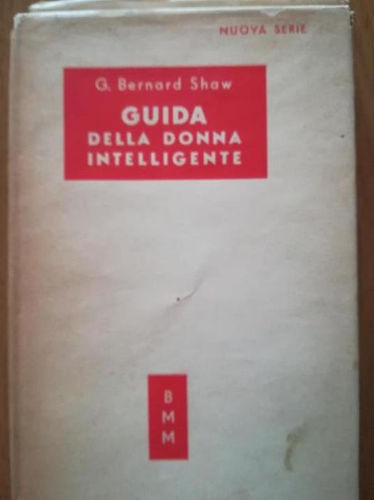 Guida della donna intelligente - George Bernard Shaw - copertina