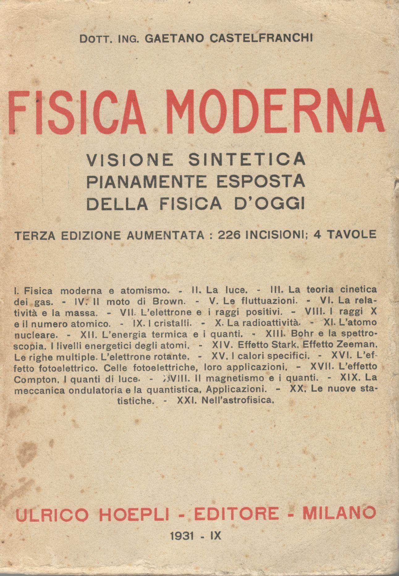 Fisica moderna: visione sintetica, pianamente esposta della fisica d'oggi