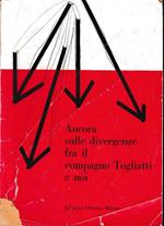 Ancora sulle divergenze fra il compagno Togliatti e noi