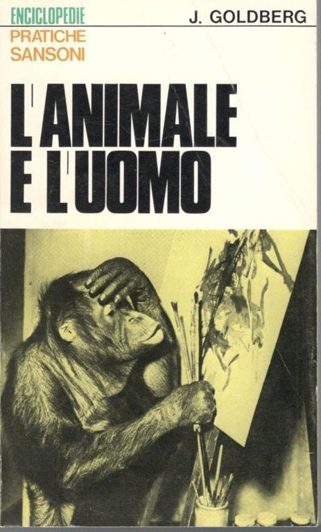 L' animale e l'uomo - Jacques Goldberg - copertina