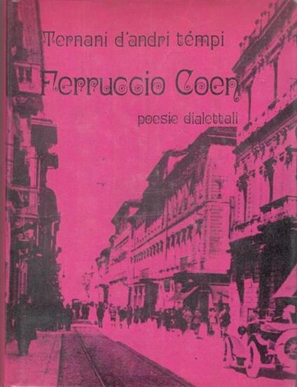 Ternani d'andri tempi, Ferruccio Coen : poesie dialettali - copertina