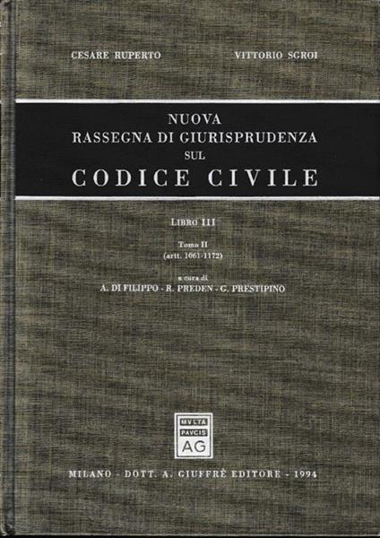 Nuova Rassegna Di Giurisprudenza Sul Codice Civile. Libro Iii - Tomo Ii. (Artt.1061-1172) - Cesare Ruperto - copertina