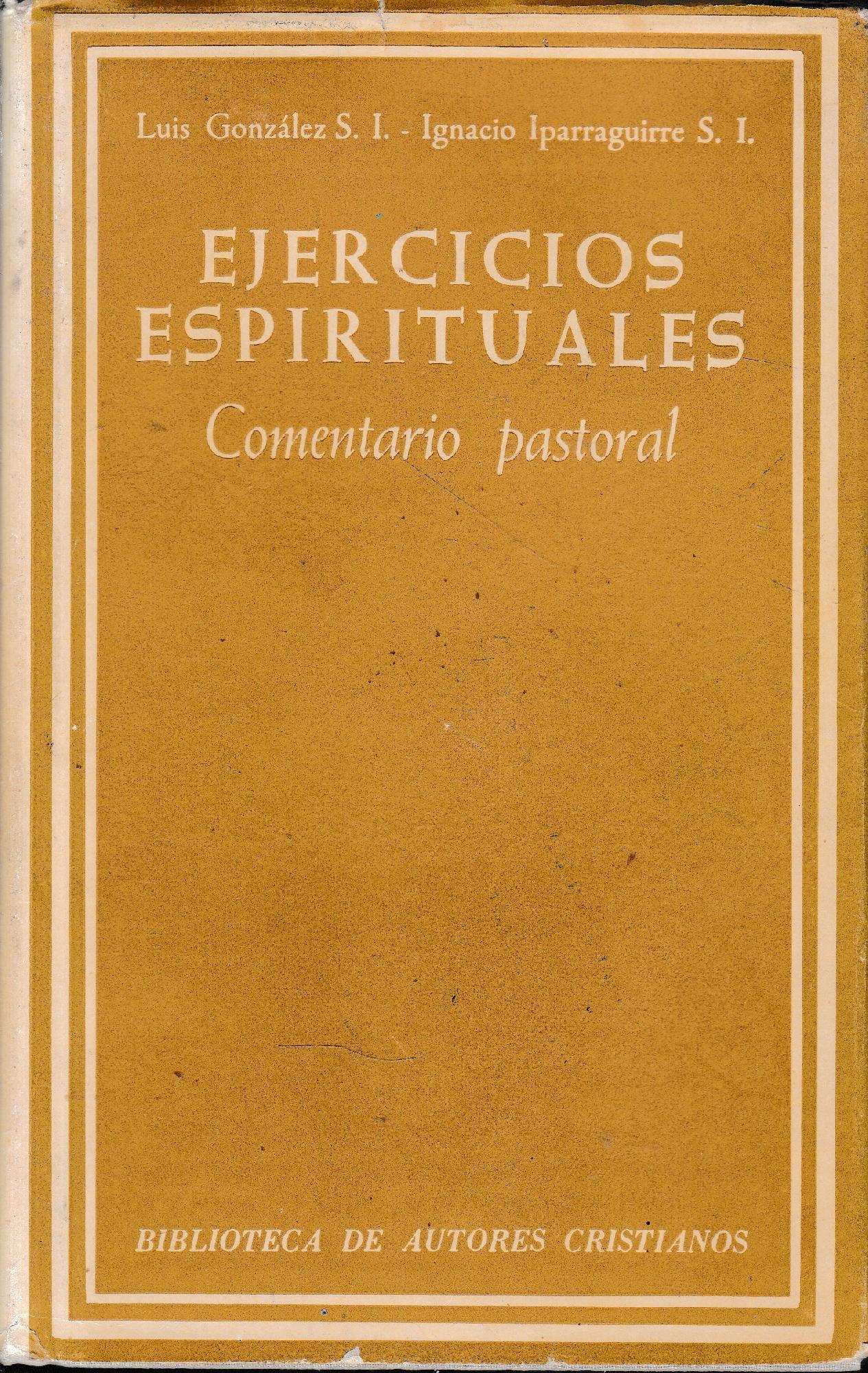 Ejercicios espirituales, comentario pastoral
