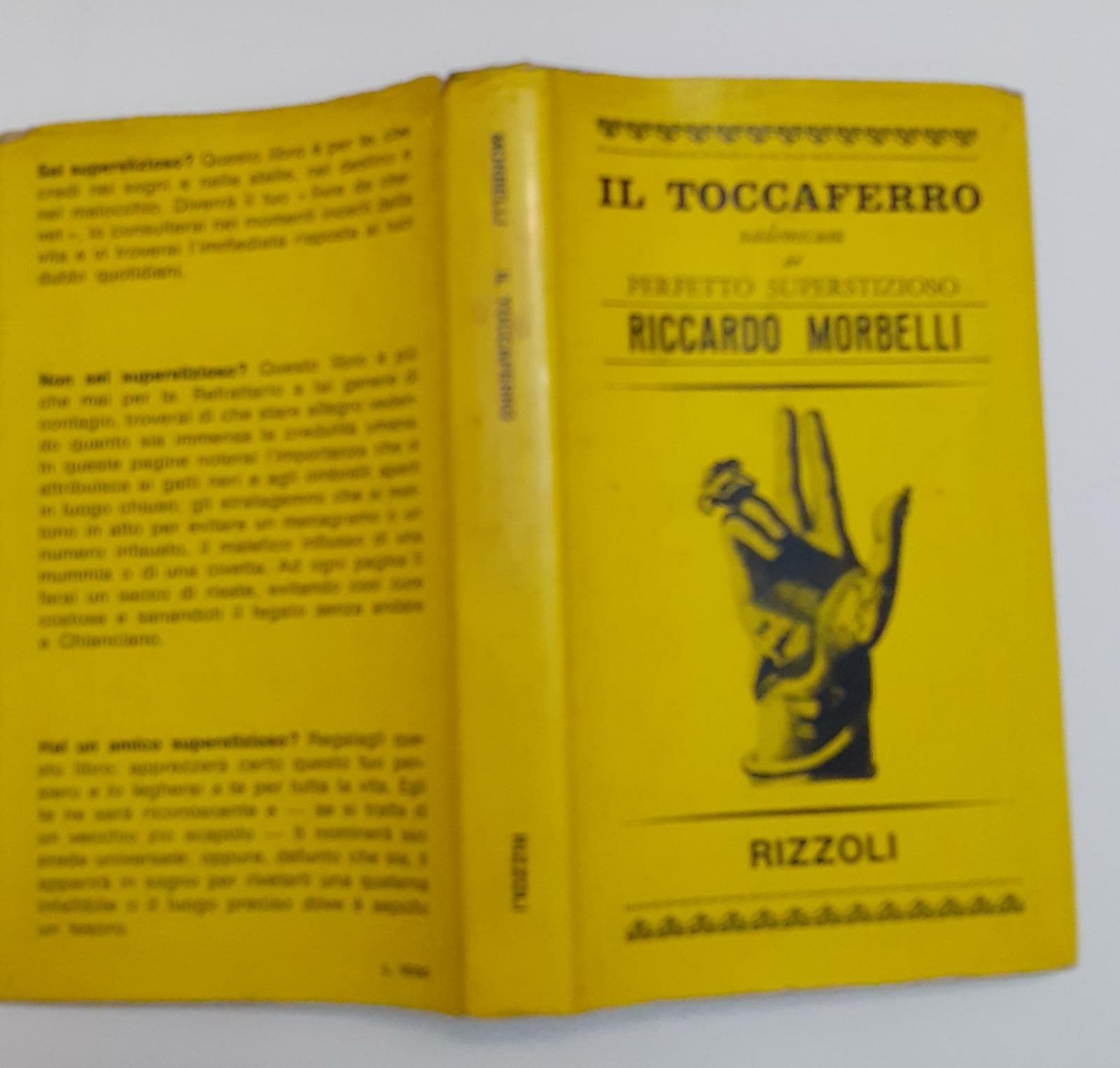 Il toccaferro. Vademecum del perfetto superstizioso