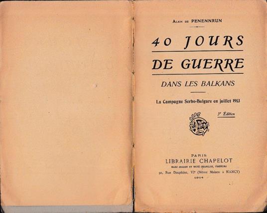 40 jours de guerre dans les Balkans. La campagne serbo-bulgare en juillet 1913 - copertina