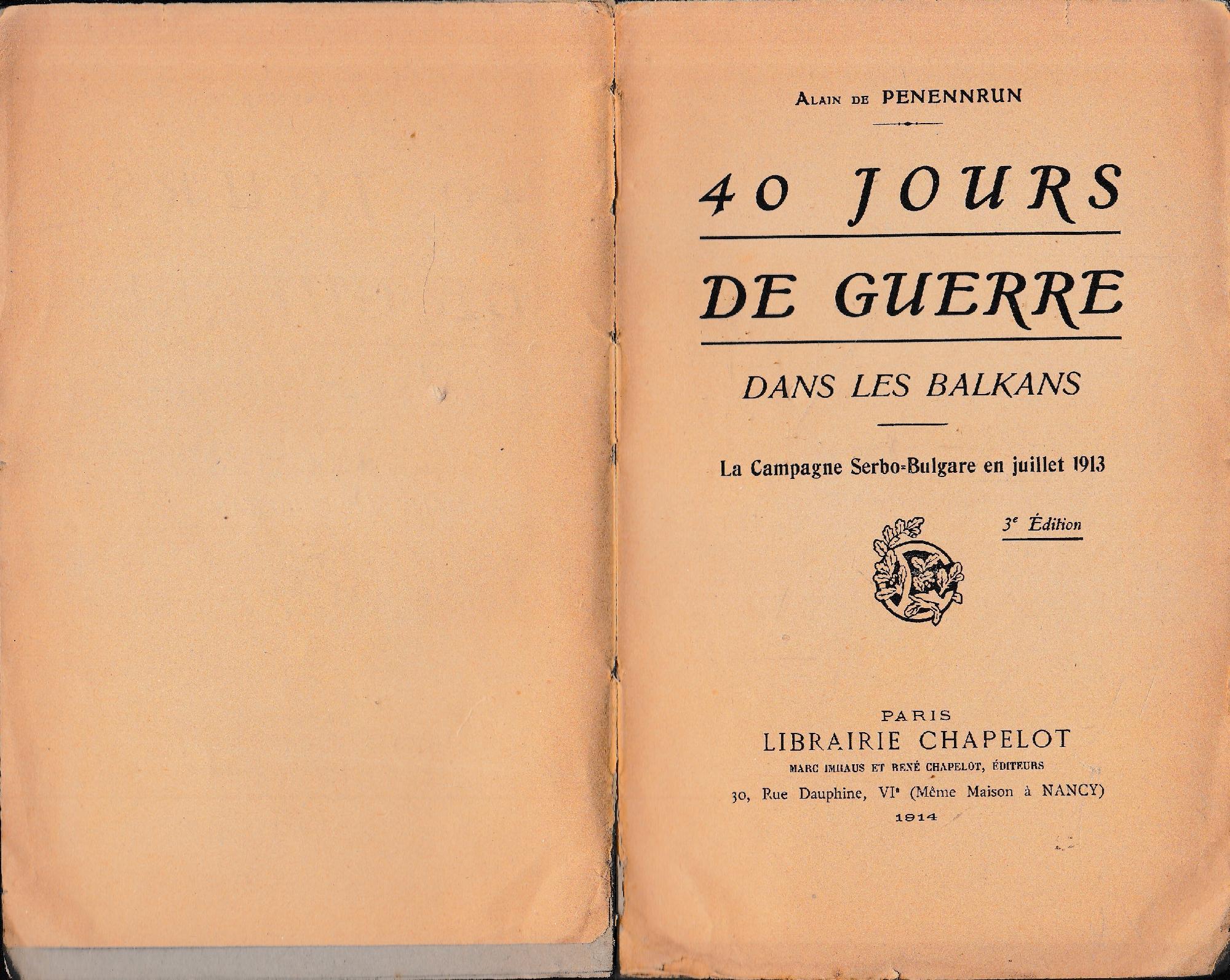 40 jours de guerre dans les Balkans. La campagne serbo-bulgare en juillet 1913