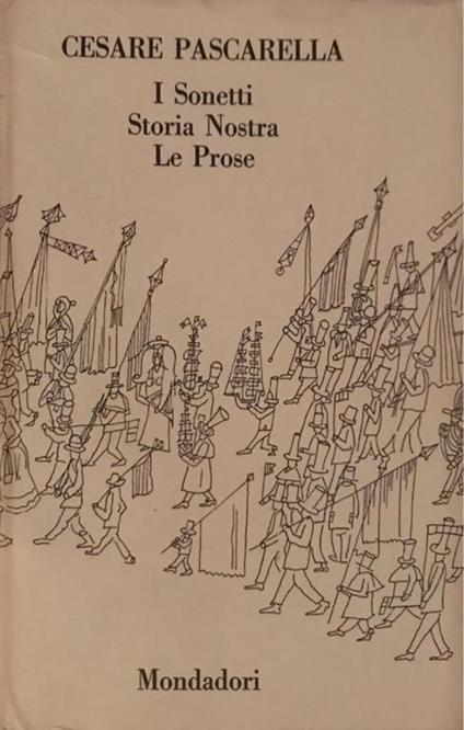 I  sonetti - Storia nostra - Le prose - Cesare Pascarella - copertina