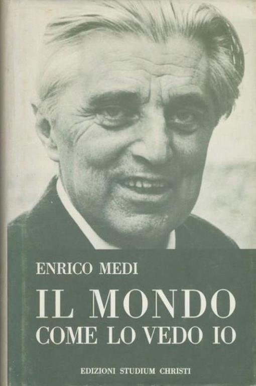 Il mondo come lo vedo io - Enrico Medi - copertina
